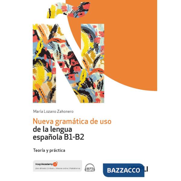 Nueva gramática de uso de la lengua española B1-B2. Teoría y práctica. Con File audio per il download
