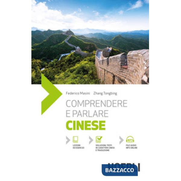 Comprendere e parlare cinese. Con File audio online