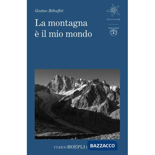 Montagna è il mio mondo (La)