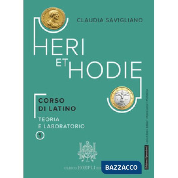 HERI ET HODIE 1 + GRAMMATICA + QUAM CELERRIME