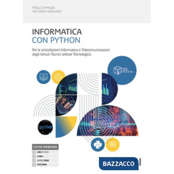 INFORMATICA CON PHYTHON. PER LE ARTICOLAZIONI INFORMATICA E TELECOMUNI