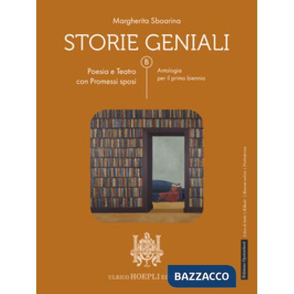 STORIE GENIALI VOL. A - POESIA E TEATRO CON PROMESSI SPOSI