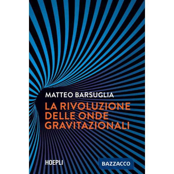 Rivoluzione delle onde gravitazionali (La)