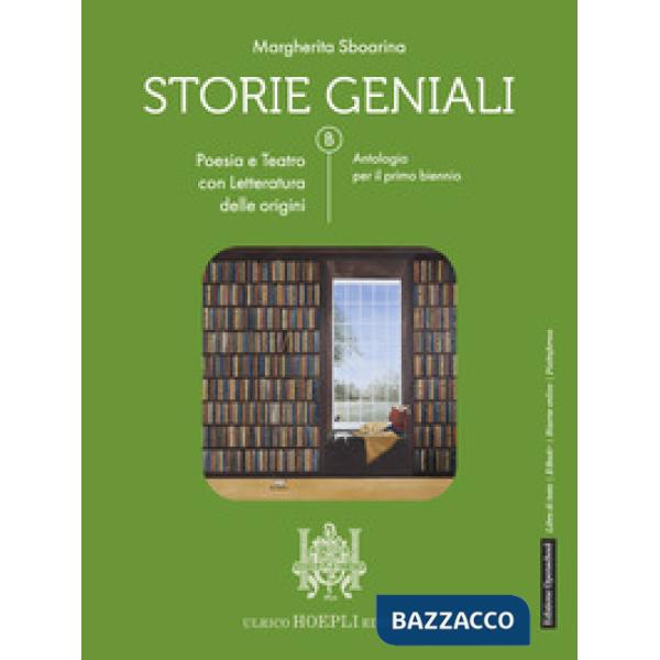 STORIE GENIALI VOL. B - POESIA E TEATRO CON LETTERATURA DELLE ORIGINI