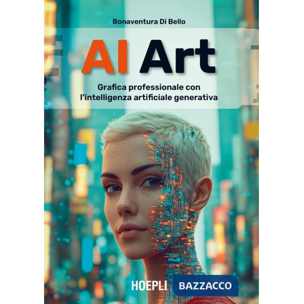 AI Art. Grafica professionale con l'intelligenza artificiale generativa