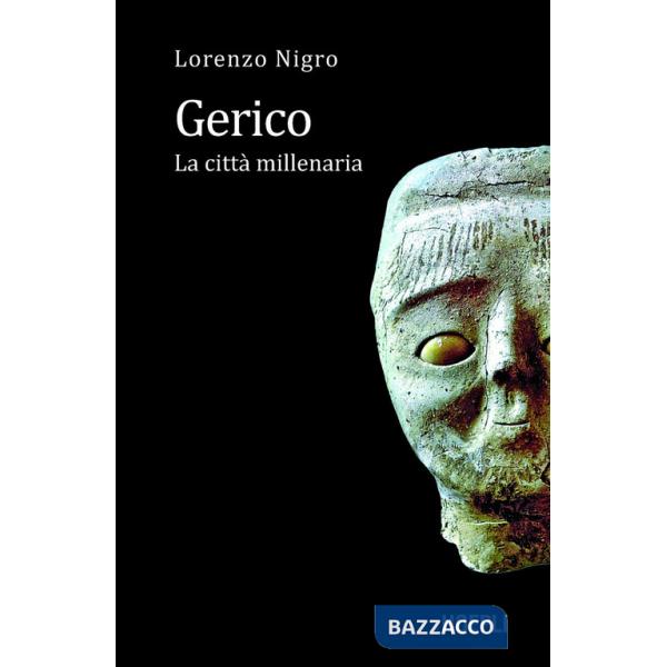 Gerico. La città millenaria