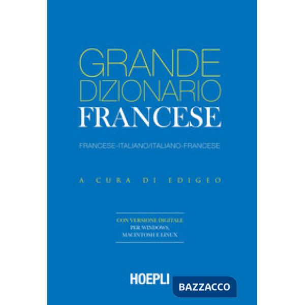 Grande dizionario francese. Francese-Italiano / Italiano-Francese