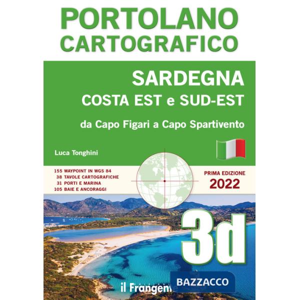 Sardegna costa est sud-est. Da Capo Figari a Capo Spartivento. Portolano cartografico. Vol. 3D