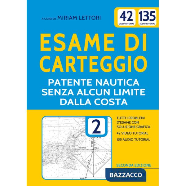Esame di carteggio. Patente nautica senza alcun limite dalla costa a vela e a motore. Con espansione online