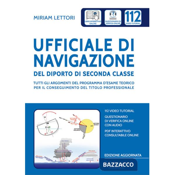 Ufficiale di navigazione del diporto di seconda classe. Tutti gli argomenti del programma d'esame teorico per il conseguimento d