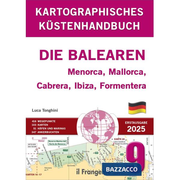 Kartografisches Küstenhandbuch 9. Die Balearen. Menorca, Mallorca, Cabrera, Ibiza, Formentera. Auch online verfügbar