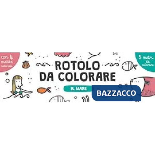Mare. Rotolo da colorare. Con 4 matite colorate (Il)