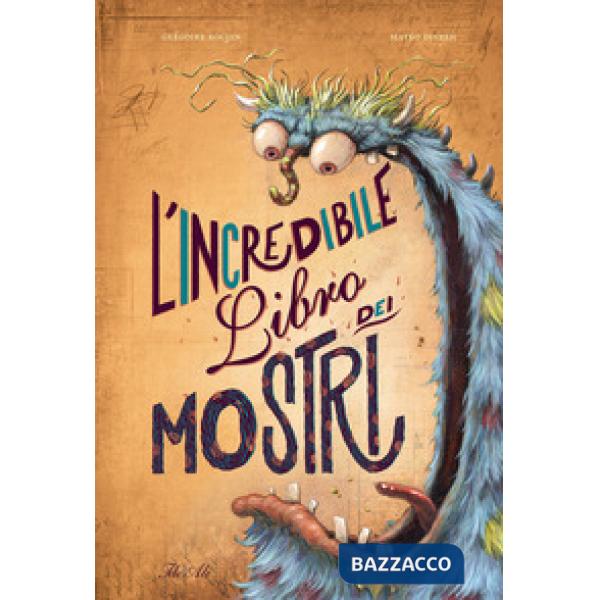 Incredibile libro dei mostri. Ediz. a colori (L')