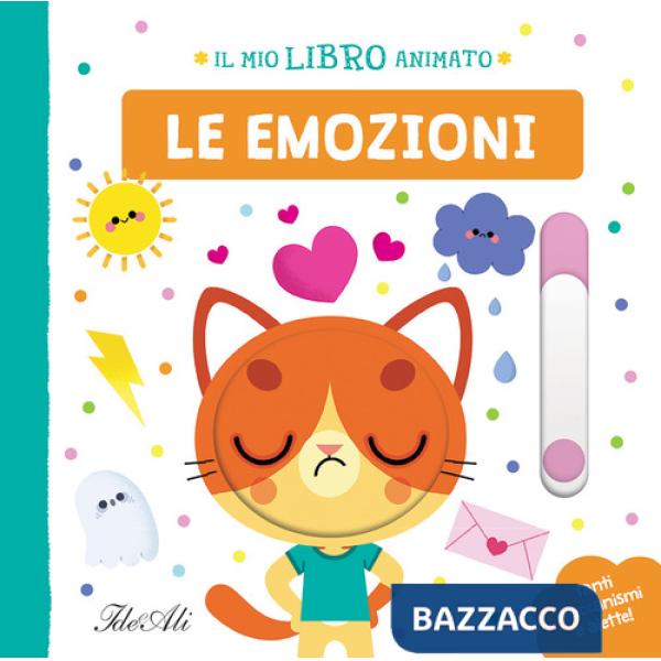 Emozioni. Il mio libro animato. Ediz. a colori (Le)