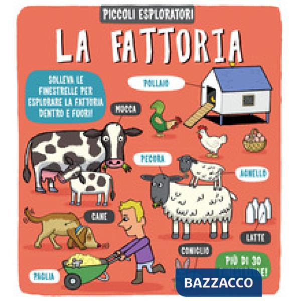 Fattoria. Piccoli esploratori. Ediz. a colori (La)