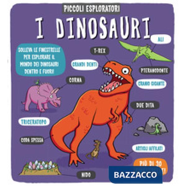 Dinosauri. Piccoli esploratori. Ediz. a colori (I)