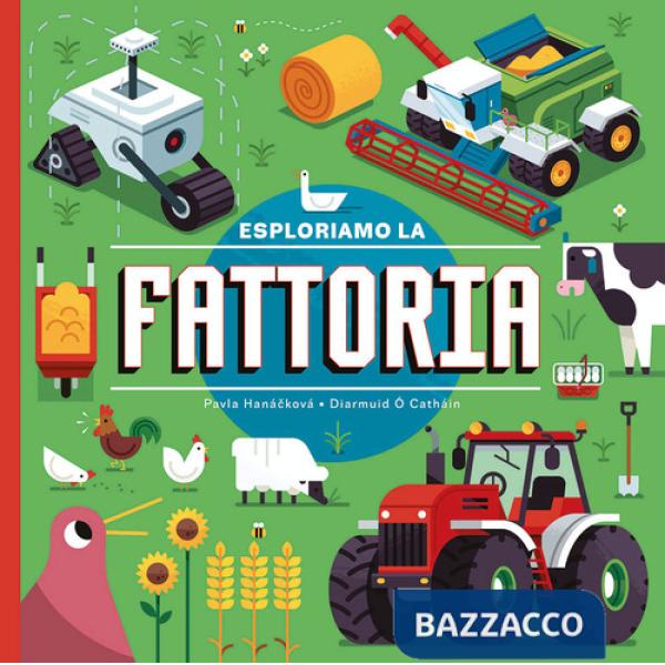 Esploriamo la fattoria. Ediz. a colori