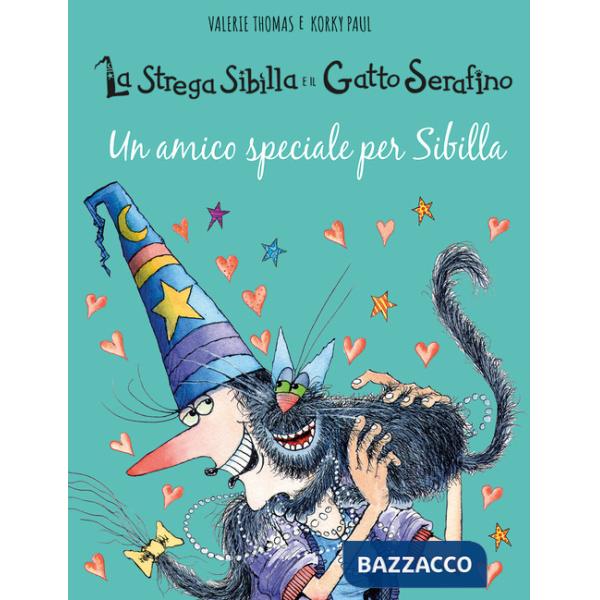 Amico speciale per Sibilla. La strega Sibilla e il gatto Serafino. Ediz. a colori (Un)