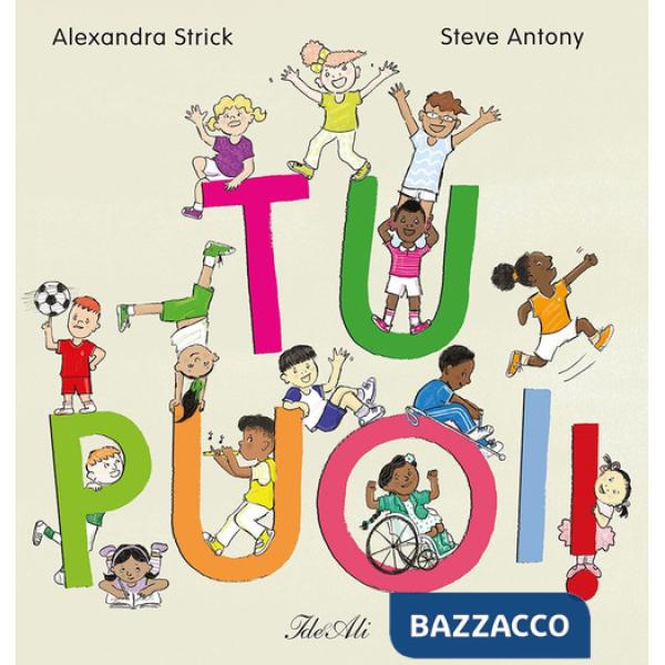 Tu puoi! Ediz. a colori