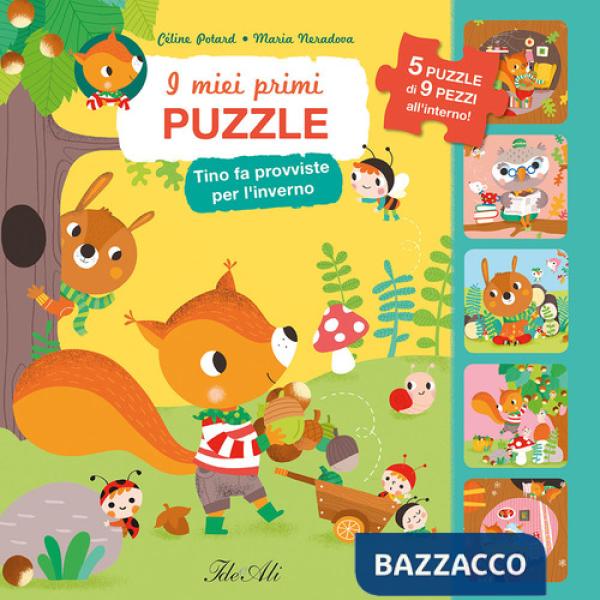 Tino fa provviste per l'inverno. I miei primi puzzle. Ediz. a colori