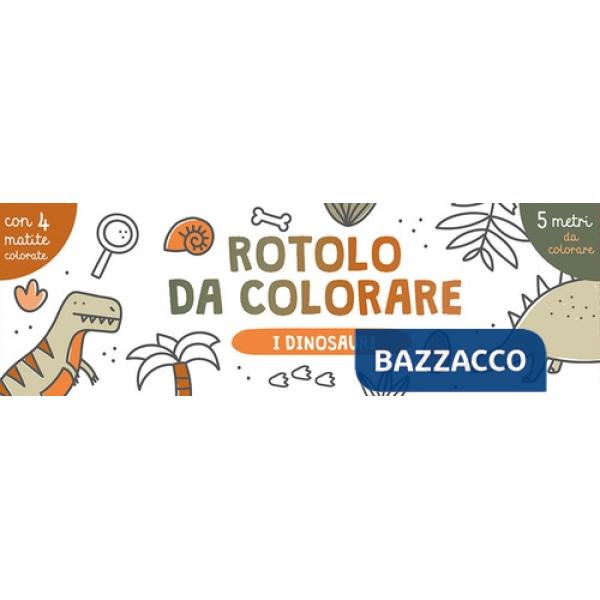 Dinosauri. Rotolo da colorare. Ediz. illustrata. Con 4 matite colorate (I)