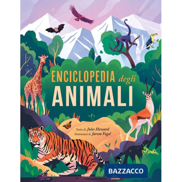 Enciclopedia degli animali. Ediz. a colori