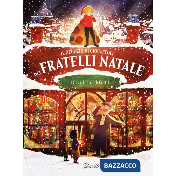 Negozio di giocattoli dei fratelli Natale. Ediz. a colori (Il)