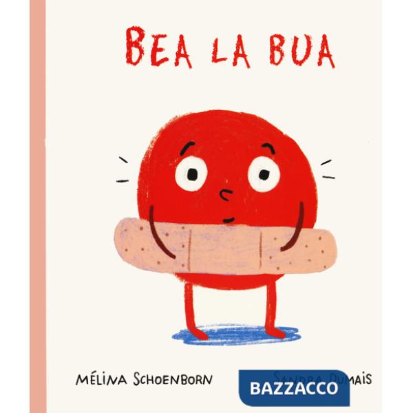 Bea la bua. Ediz. a colori