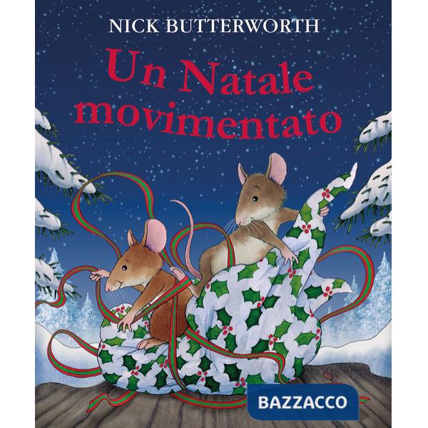 Natale movimentato. Ediz. a colori (Un)