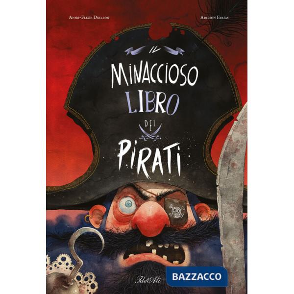 Minaccioso libro dei pirati. Ediz. a colori (Il)