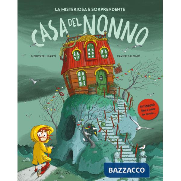 Misteriosa e sorprendente casa del nonno. Ediz. a colori (La)