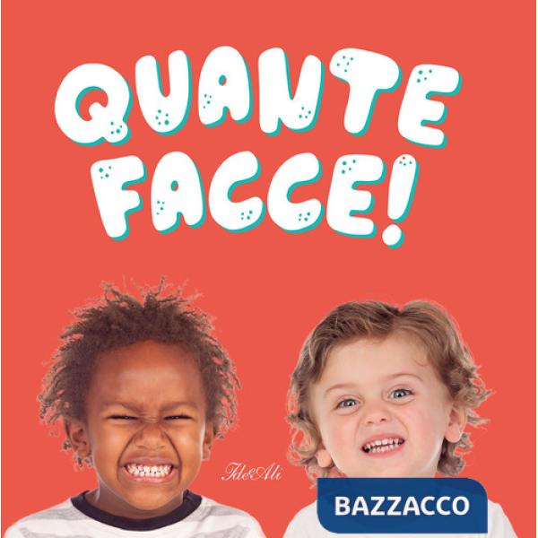 Quante facce! Ediz. a colori
