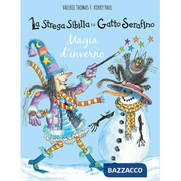 Magia d'inverno. La strega Sibilla e il gatto Serafino. Ediz. a colori