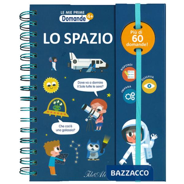 Spazio. Ediz. a colori. Ediz. a spirale (Lo)