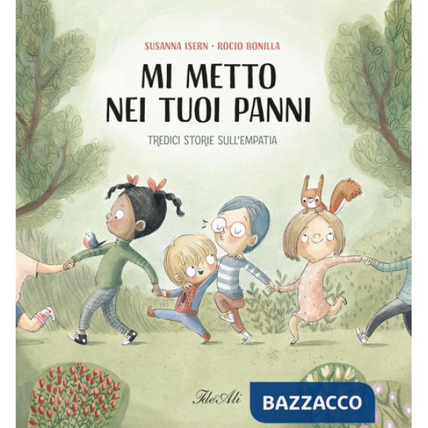 Mi metto nei tuoi panni. Ediz. a colori