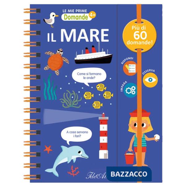 Mare. Le mie prime domande. Ediz. a colori (Il)