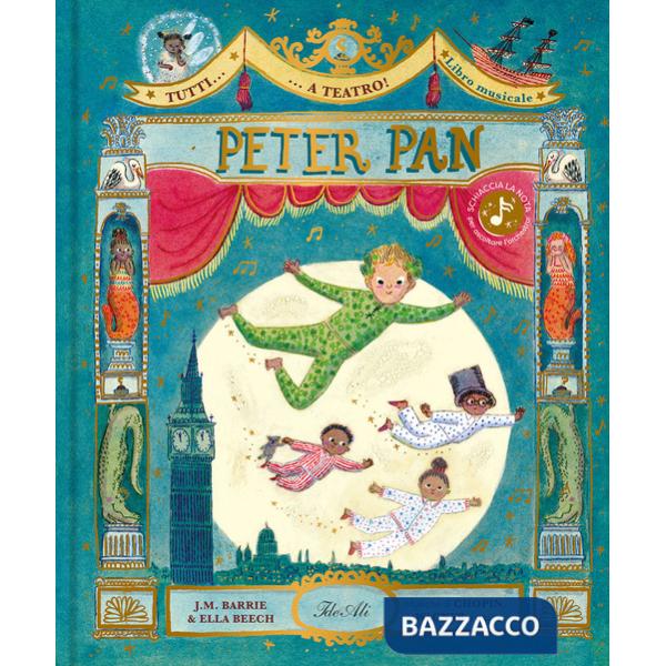 Tutti... a teatro! Peter Pan. Ediz. a colori