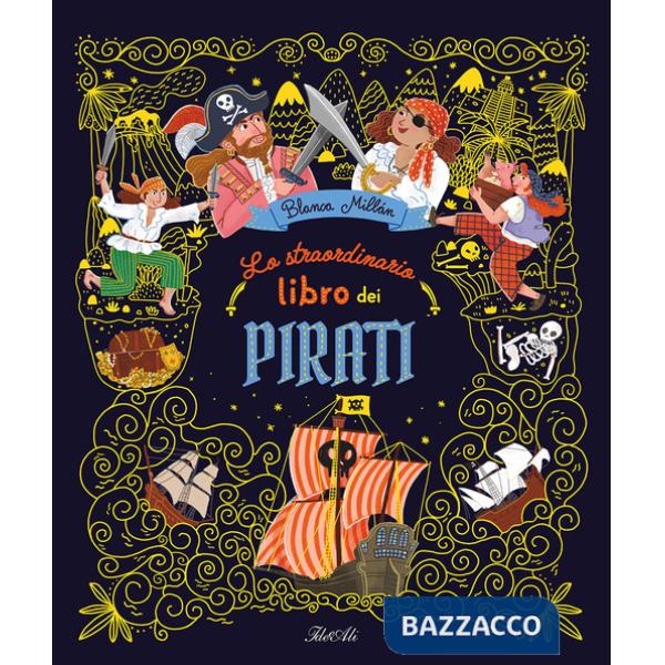 Straordinario libro dei pirati. Ediz. a colori (Lo)
