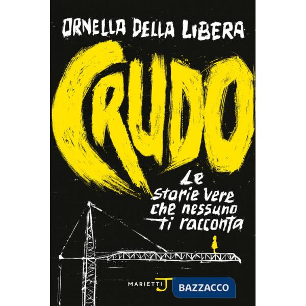 Crudo. Le storie vere che nessuno ti racconta