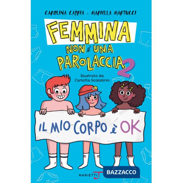 Femmina non è una parolaccia. Vol. 2: Il mio corpo è ok