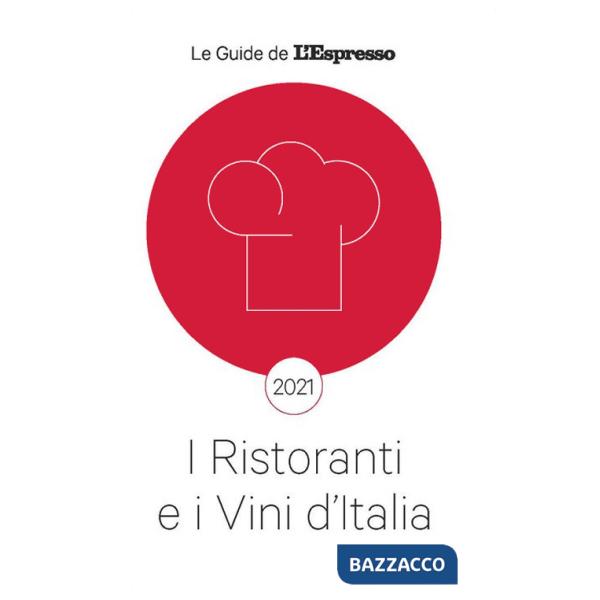 Ristoranti e i vini d'Italia 2021 (I)