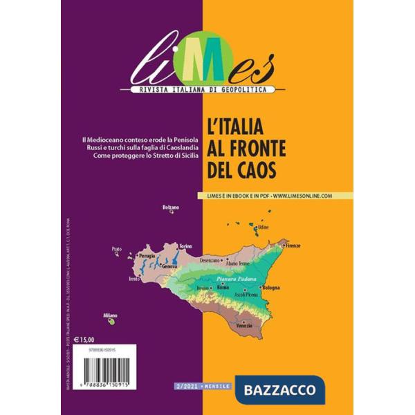 Limes. Rivista italiana di geopolitica (2021). Vol. 2: L' Italia al fronte del caos