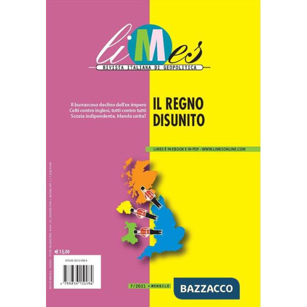 Limes. Rivista italiana di geopolitica (2021). Vol. 7: Il Regno disunito