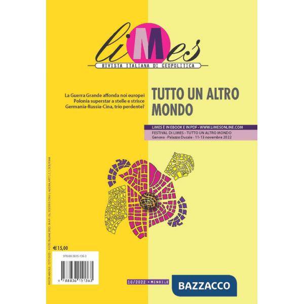 Limes. Rivista italiana di geopolitica (2022). Vol. 10: Tutto un altro mondo