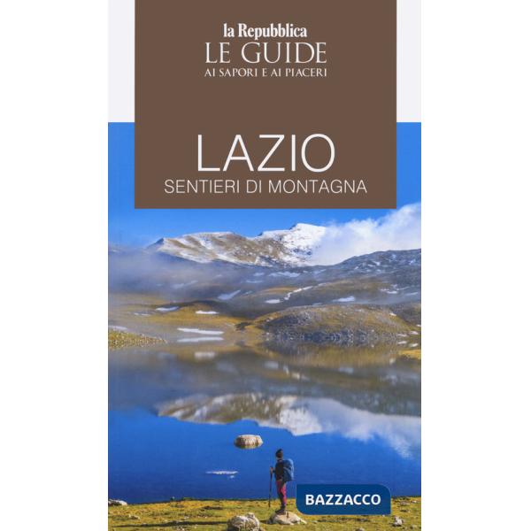 Guida Lazio. Sentieri di montagna