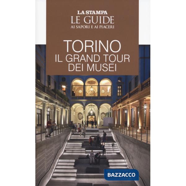 Torino. Il gran tour dei musei