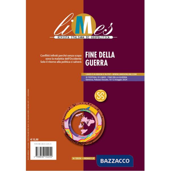 Limes. Rivista italiana di geopolitica (2024). Vol. 4: Fine della guerra