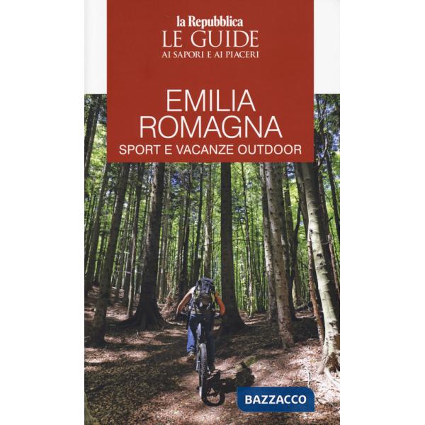 Emilia Romagna. Sport e vacanze outdoor
