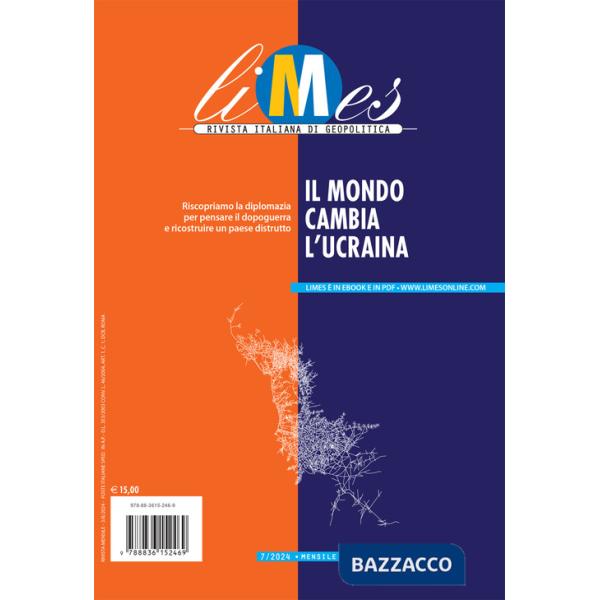 Limes. Rivista italiana di geopolitica (2024). Vol. 7: Il mondo cambia l'Ucraina