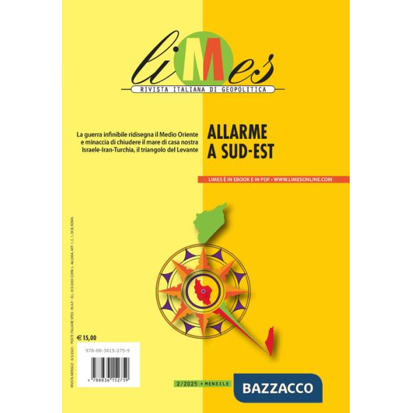 Limes. Rivista italiana di geopolitica (2025). Vol. 2: Allarme a Sud-Est